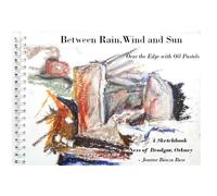 Between Rain, Wind And Sun