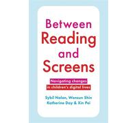 Between Reading and Screens Navigating changes in children's digital lives - Sybil Nolan - Melbourne University Press - ebook (ePub) - Livre