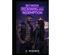 Between Reckoning and Redemption: Forged by Fire, Bound by Blood