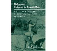 Between Reform and Revolution by Linda J. Seligmann Linda J. Seligmann (Auteur)