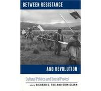 Between Resistance and Revolution
