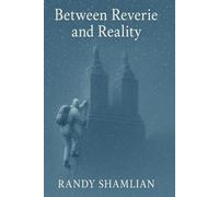 Between Reverie and Reality