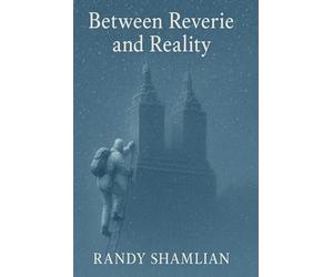 Between Reverie and Reality