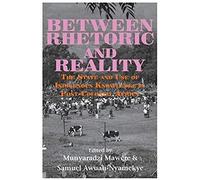 Between Rhetoric And Reality. The State And Use Of Indigenous Knowledge In Post-Colonial Africa