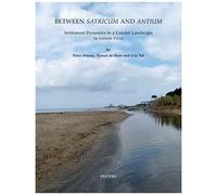 Between Satricum And Antium: Settlement Dynamics In A Coastal Landscape In Latium Vetus