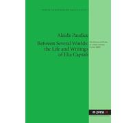 Between Several Worlds: The Life And Writings Of Elia Capsali