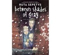 Between Shades of Gray : The Graphic Novel Adapted by Andrew Donkin , Ruta Sepetys , With Brann Livesay , With Chris Dickey , Illustrated by Dave Kopka (Auteur)