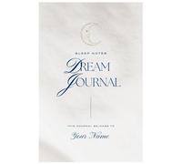 Between Sleep & Stars: A Guided Journal to Record Dreams, Symbols, and Midnight Thoughts