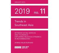 Between Social Services And Tolerance : Explaining Religious Dynamics In Muhammadiyah