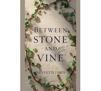 Between Stone and Vine