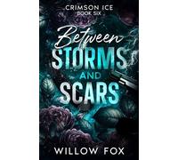 Between Storms and Scars - Willow Fox - Slow Burn Publishing - ebook (ePub) - Livre