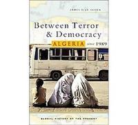 Between Terror and Democracy, Global History of the Present James D. Le Sueur (Auteur)