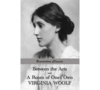 Between The Acts And A Room Of One's Own