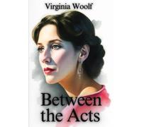 Between the Acts, annotated