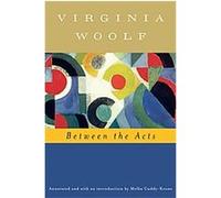 Between the Acts Virginia Woolf (Auteur)