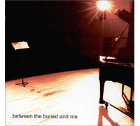 Between The Buried And Me - Between The Buried and Me [Import]
