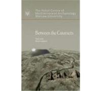 Between the Cataracts 1 Proceeding of the 11th International Conference for Nubian Studies Warsaw U