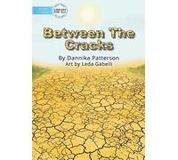 Between The Cracks
