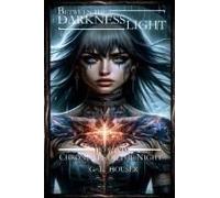 Between The Darkness And The Light Chronicles Of The Night Boo Two