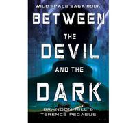 Between The Devil And The Dark