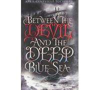 Between the Devil and the Deep Blue Sea
