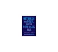 Between The Devil And The Deep Blue Sea
