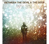 Between the Devil & the Deep - Paper Spine [Import]