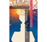 Between The Eyerolls: Communication without Conflict