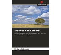 ‘Between the fronts’: End-of-life care in long-term inpatient care from the perspective of nursing students