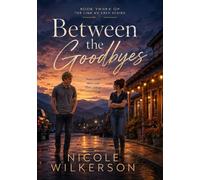 Between the Goodbyes - Nicole Wilkerson - Afterline Press - ebook (ePub) - Livre