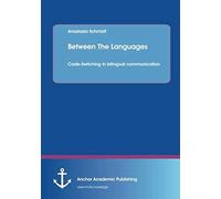 Between The Languages: Code-Switching In Bilingual Communication