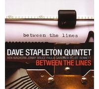 Between the Lines by Dave Stapleton Quintet [Audio CD] NEUF