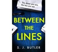 Between the Lines by S. J. Butler S. J. Butler (Auteur)