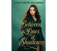 Between The Lines of Shadows