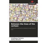 Between the lines of the cartoon: Henfil and the times of political redemption through humour in Brazil