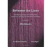 Between The Lines- Workbook 1: Developing Strategic Reading Skills Instruction Learning Alternative Assessment