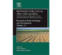 Between the Local And the Global, RESEARCH IN RURAL SOCIOLOGY AND DEVELOPMENT