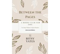Between the Pages: A Book Club for One: Universal Edition