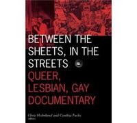 Between the Sheets in the Streets by Chris Holmlund