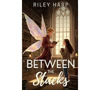 Between the Stacks: Cozy Fantasy Romance