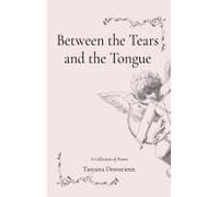 Between The Tears And The Tongue (Love Notes)