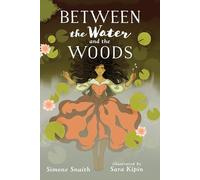 Between the Water and the Woods