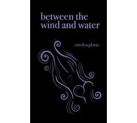 Between The Wind And Water