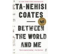Between The World And Me - [Version Originale] Inconnu (Auteur)