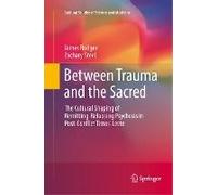 Between Trauma And The Sacred