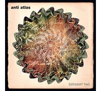 Anti Atlas – Between Two – CD
