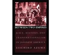 Between Two Empires Eiichiro Azuma (Auteur)