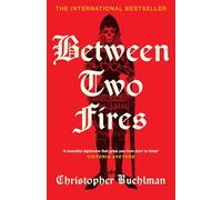 Between Two Fires: Discover the ‘beautiful nightmare’ (Victoria Aveyard) and overnight Sunday Times bestseller medieval horror sensation taking BookTok by a storm!