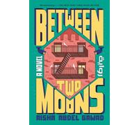 Between Two Moons: A Novel