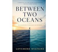 Between Two Oceans: The Discipline of Endurance and Becoming